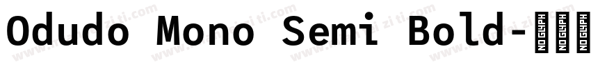 Odudo Mono Semi Bold字体转换